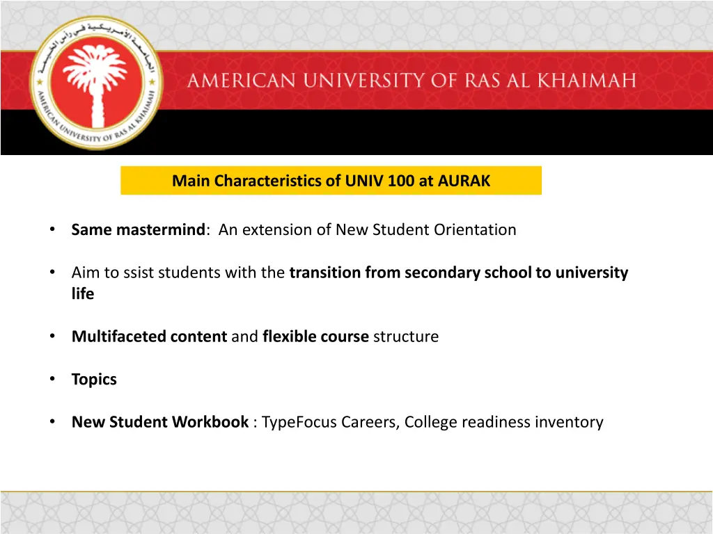 main characteristics of univ 100 at aurak