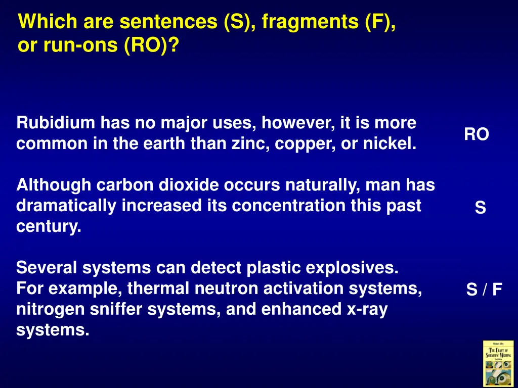 which are sentences s fragments f or run ons ro