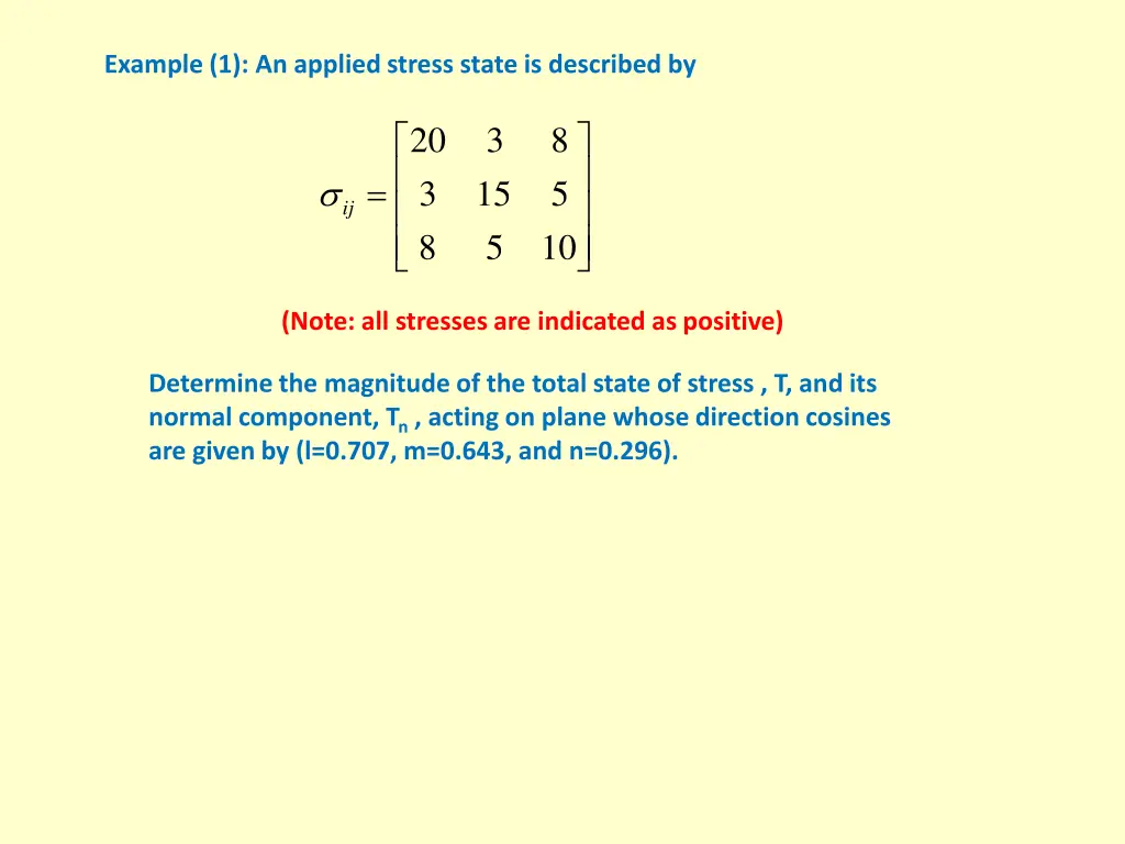 example 1 an applied stress state is described by