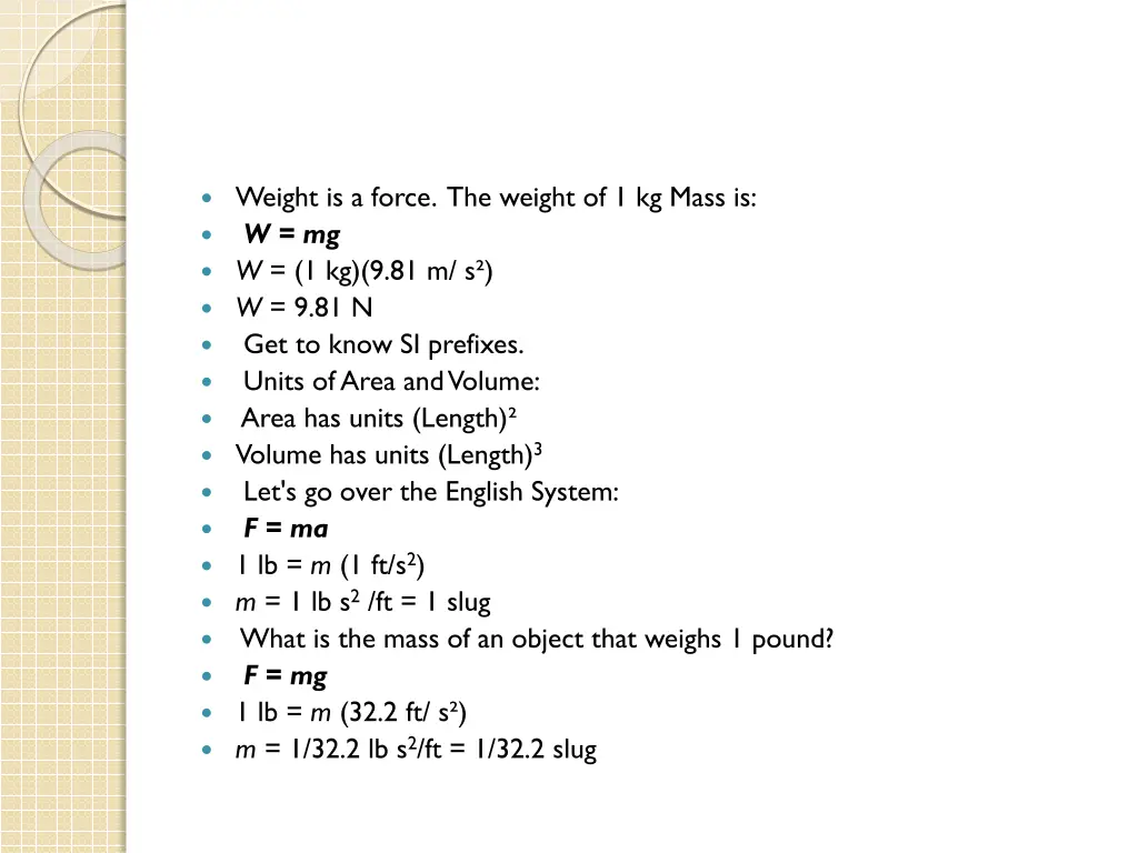 weight is a force the weight of 1 kg mass