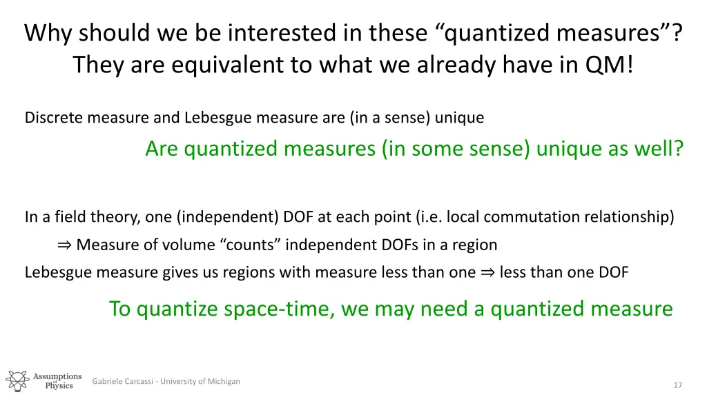 why should we be interested in these quantized