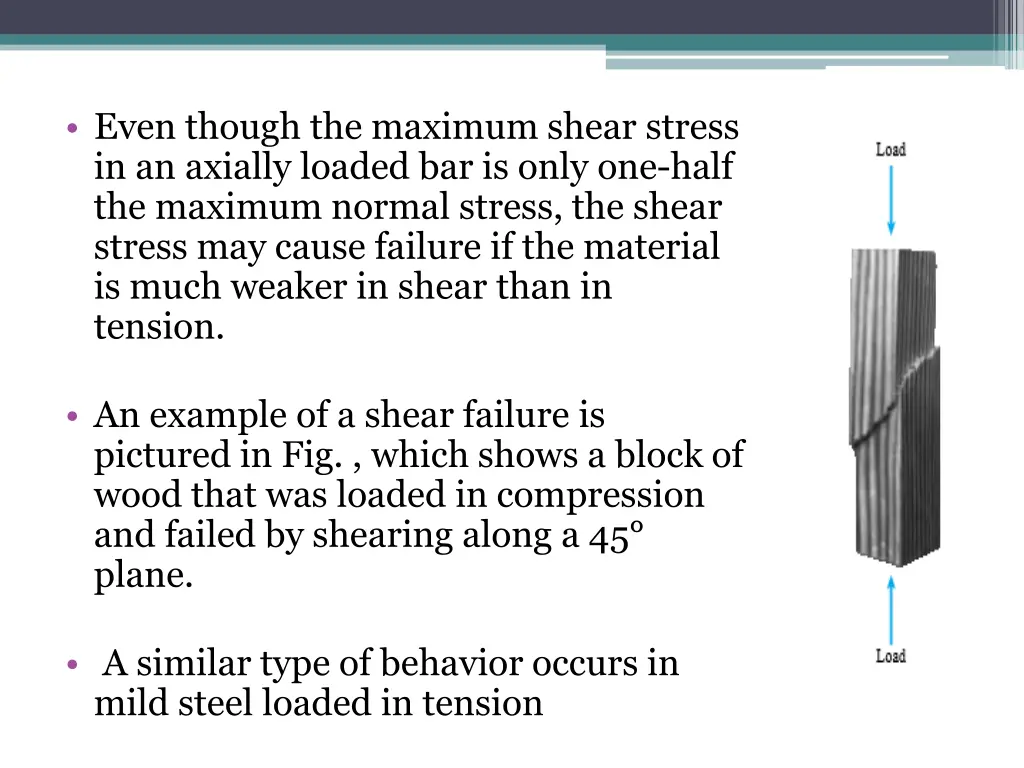 even though the maximum shear stress