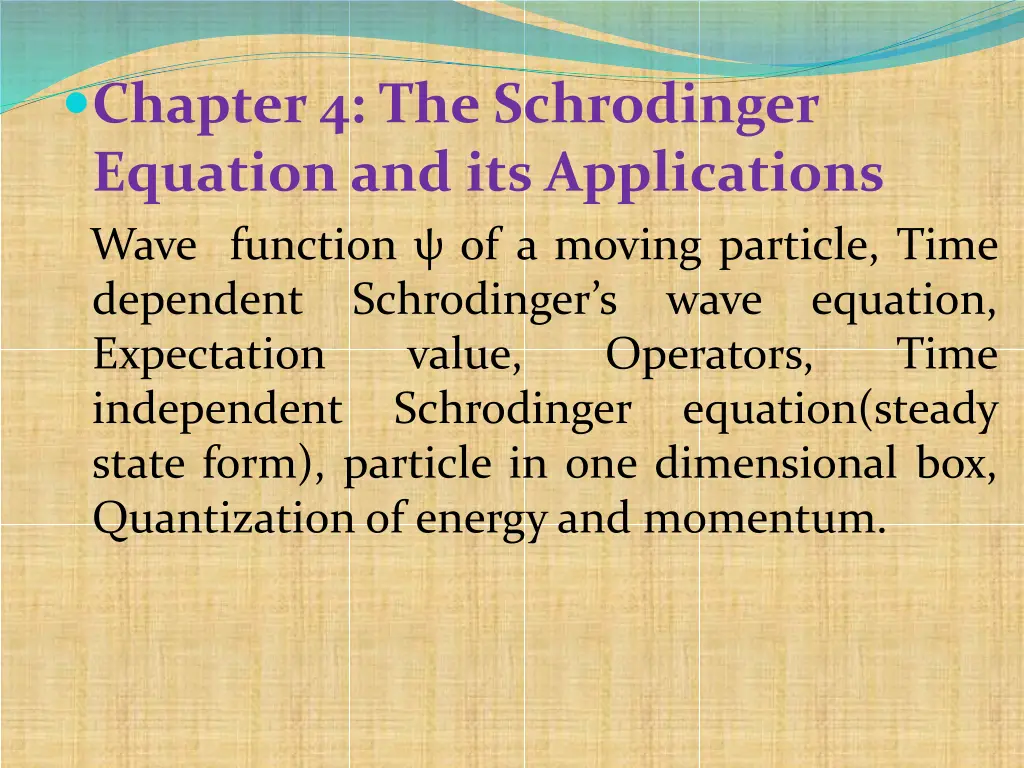 chapter 4 the schrodinger equation