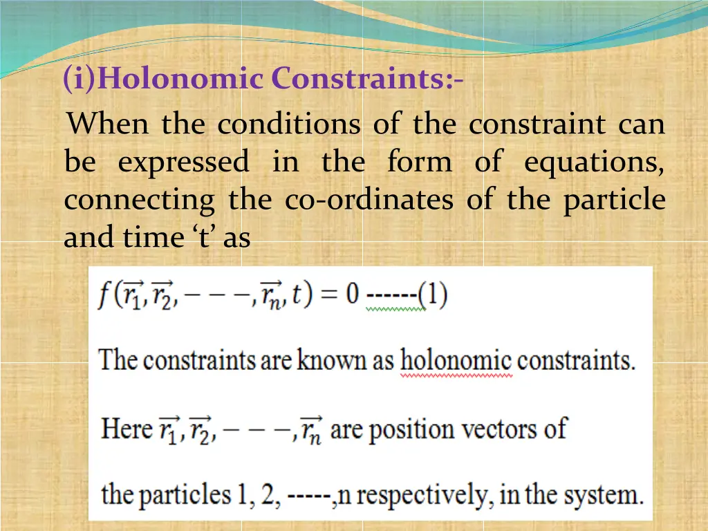 i holonomic constraints when the conditions