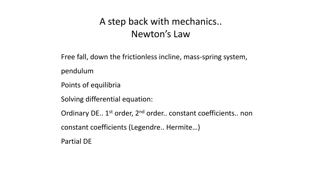 a step back with mechanics newton s law