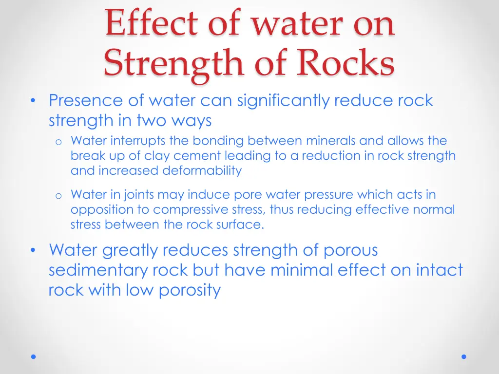 effect of water on strength of rocks presence