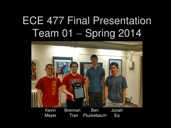 ece 477 final presentation team 01 spring 2014