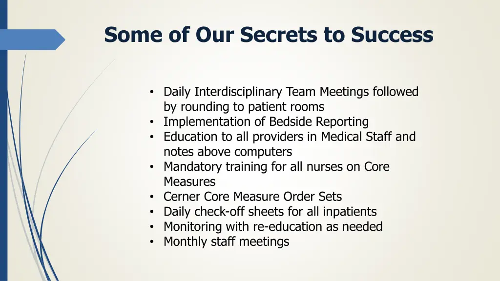 some of our secrets to success