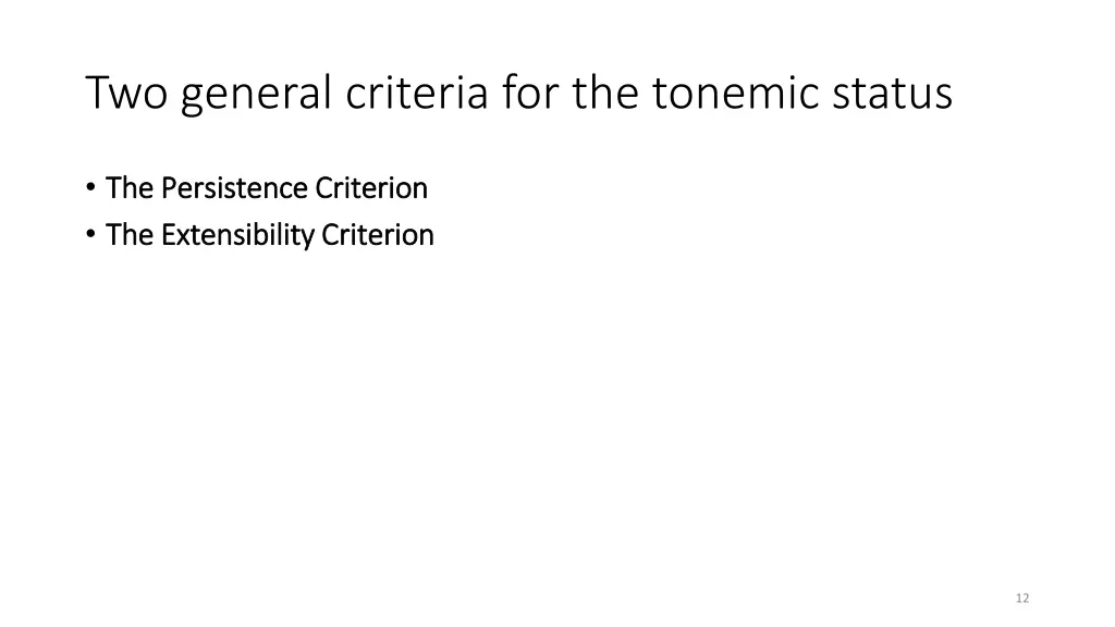 two general criteria for the tonemic status