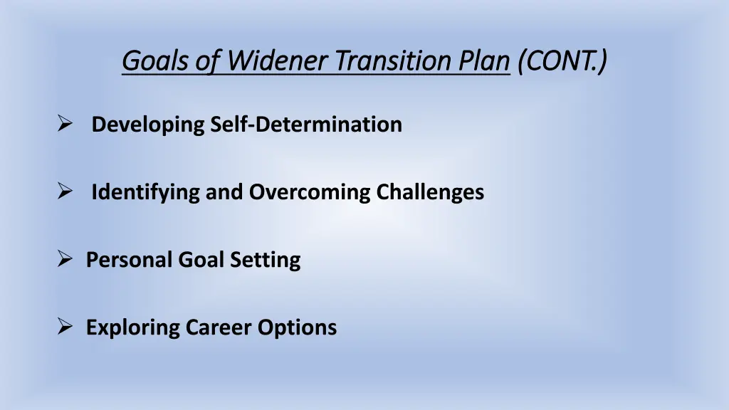 goals of widener transition plan goals of widener 1