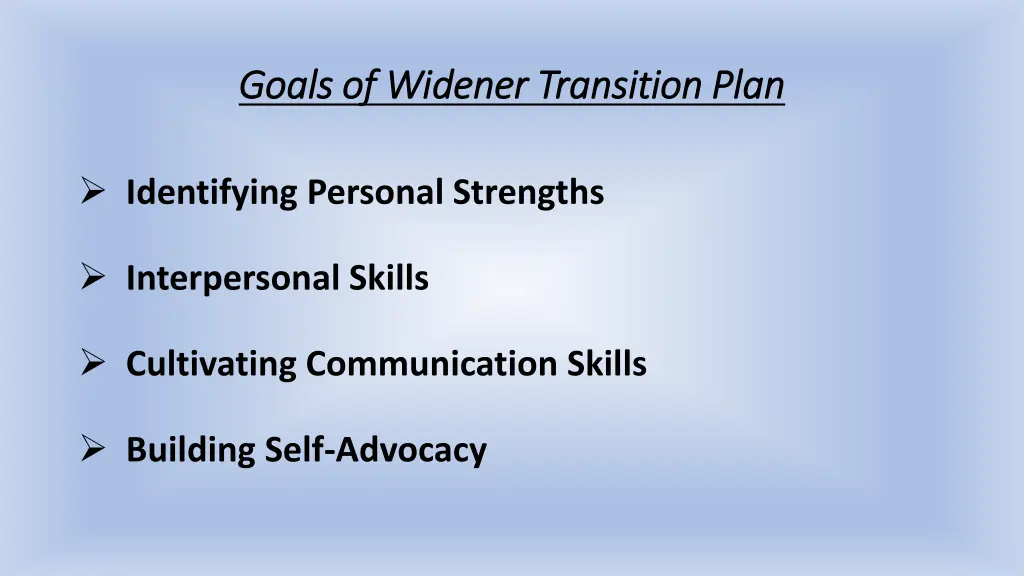 goals of widener transition plan goals of widener