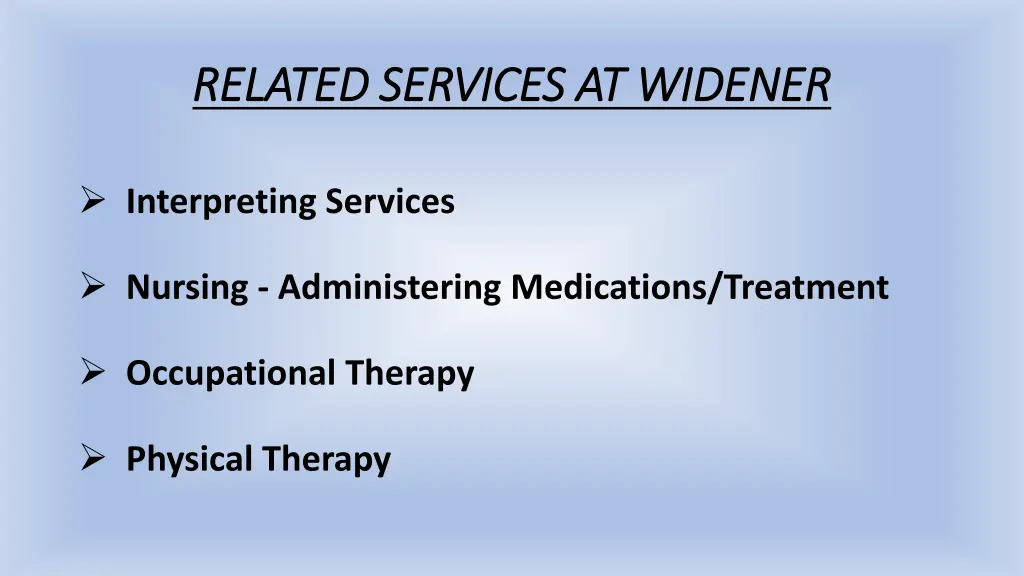 related services at widener related services