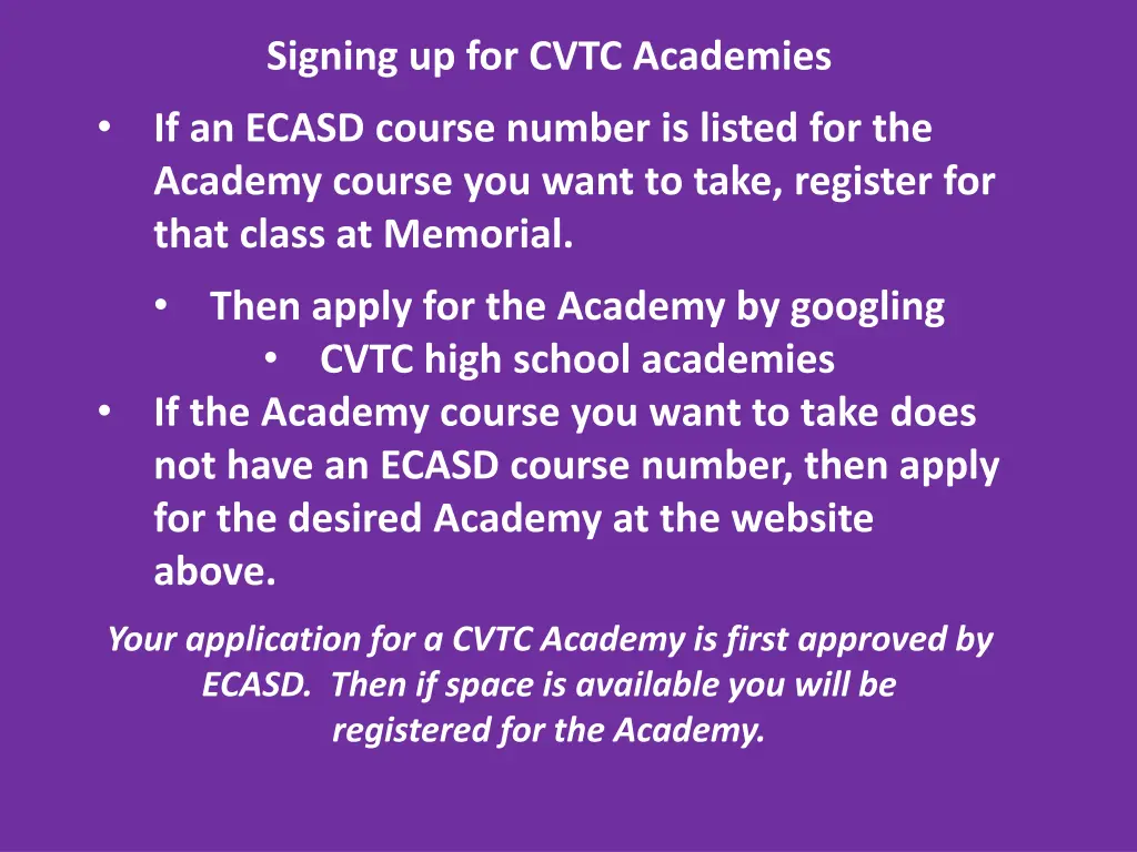 signing up for cvtc academies