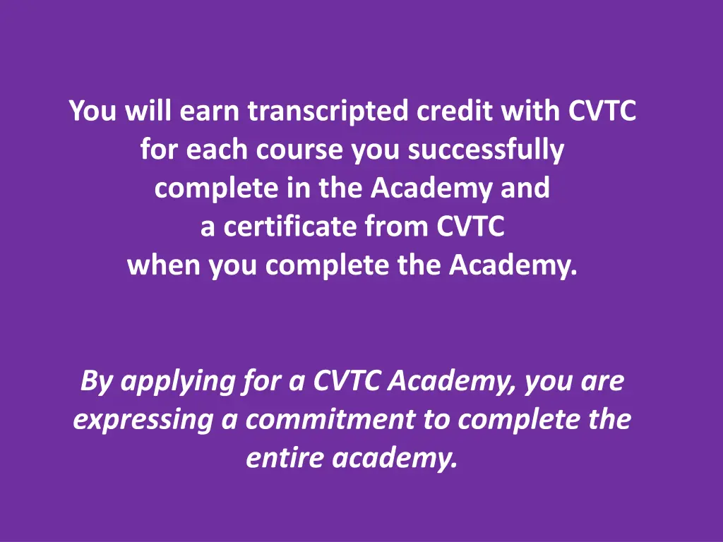 you will earn transcripted credit with cvtc