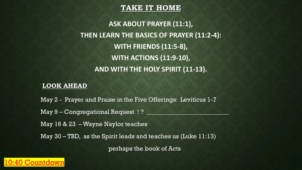 take it home ask about prayer 11 1 then learn