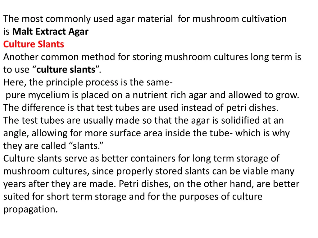 the most commonly used agar material for mushroom