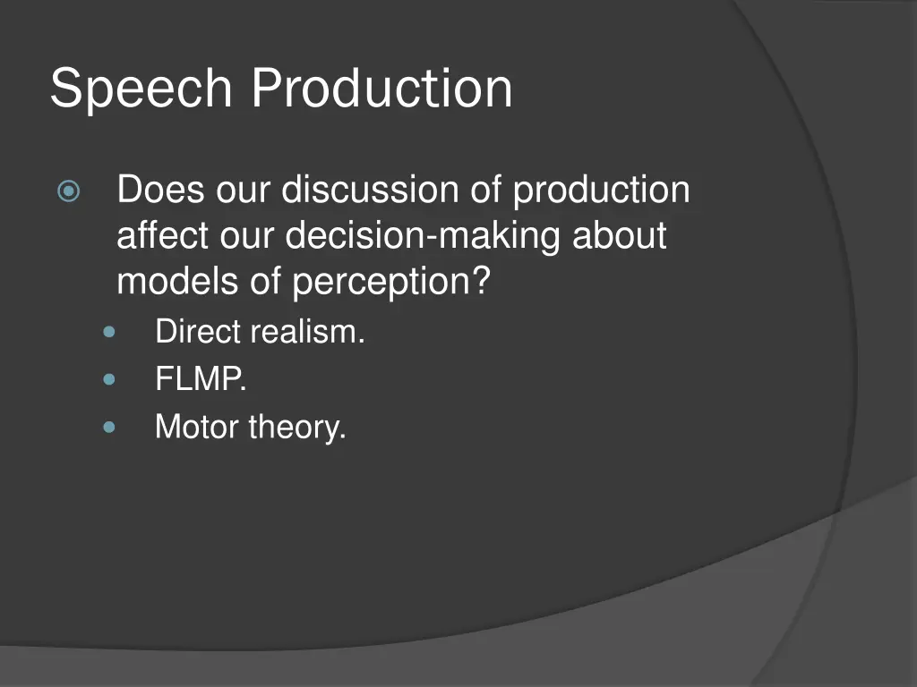 speech production 29