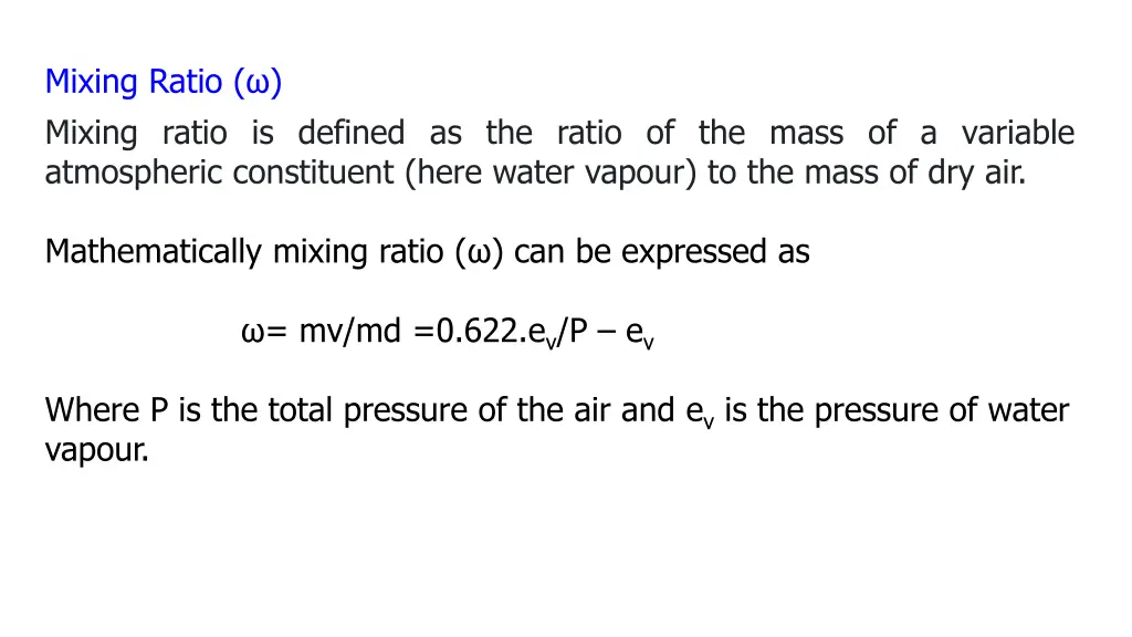 mixing ratio mixing ratio is defined as the ratio