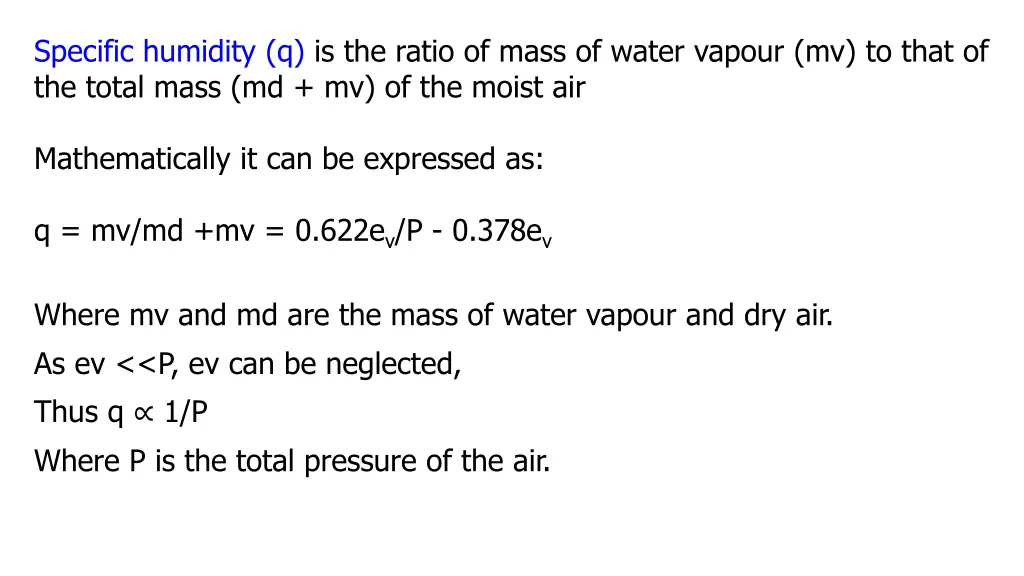 specific humidity q is the ratio of mass of water