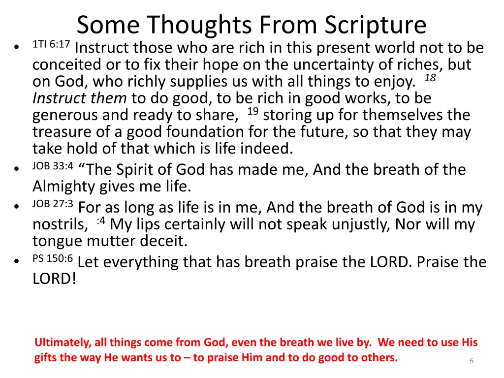 some thoughts from scripture 1ti 6 17 instruct