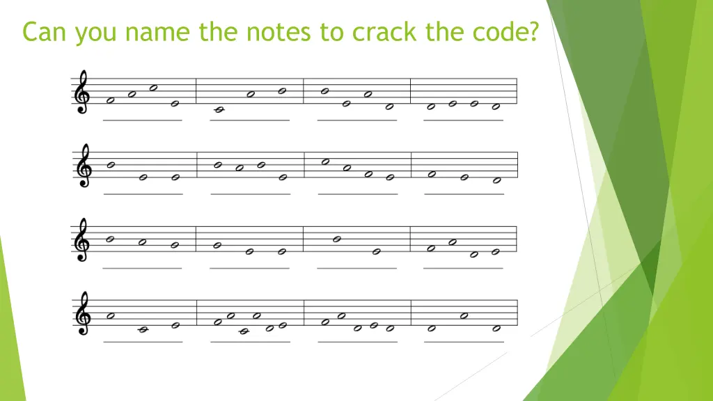 can you name the notes to crack the code