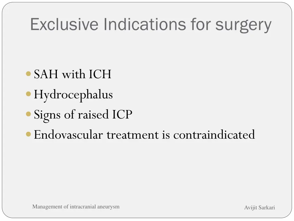 exclusive indications for surgery