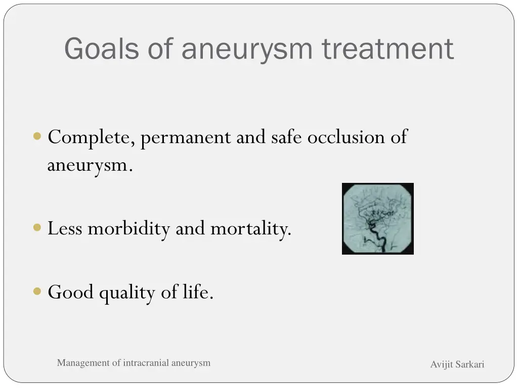 goals of aneurysm treatment