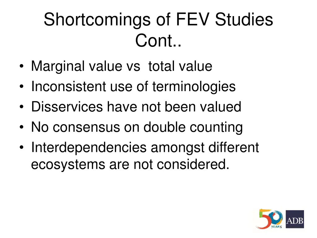 shortcomings of fev studies cont marginal value