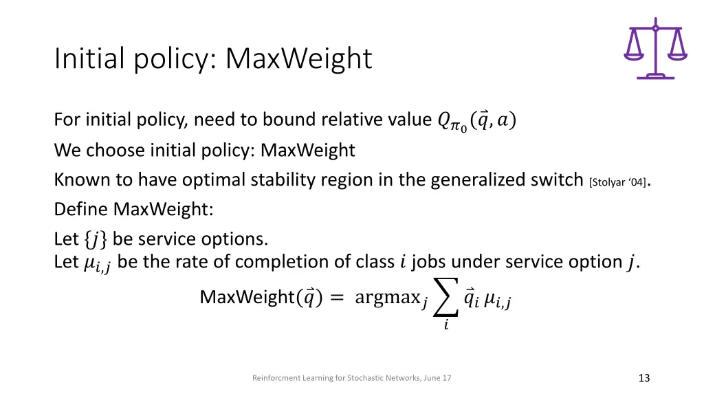 initial policy maxweight