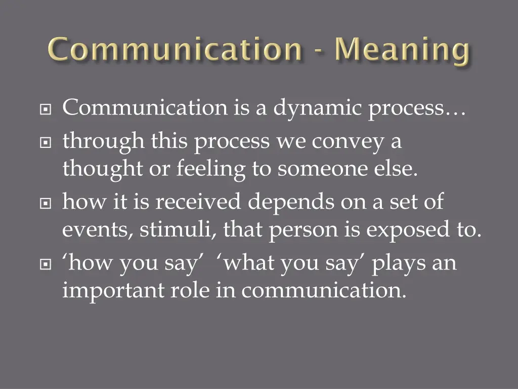 communication is a dynamic process through this