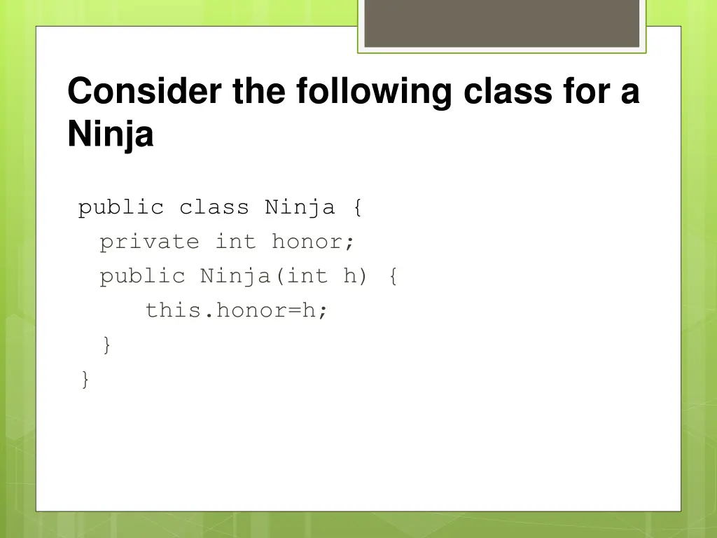 consider the following class for a ninja