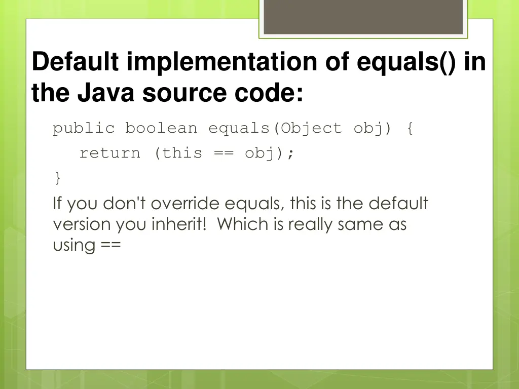 default implementation of equals in the java