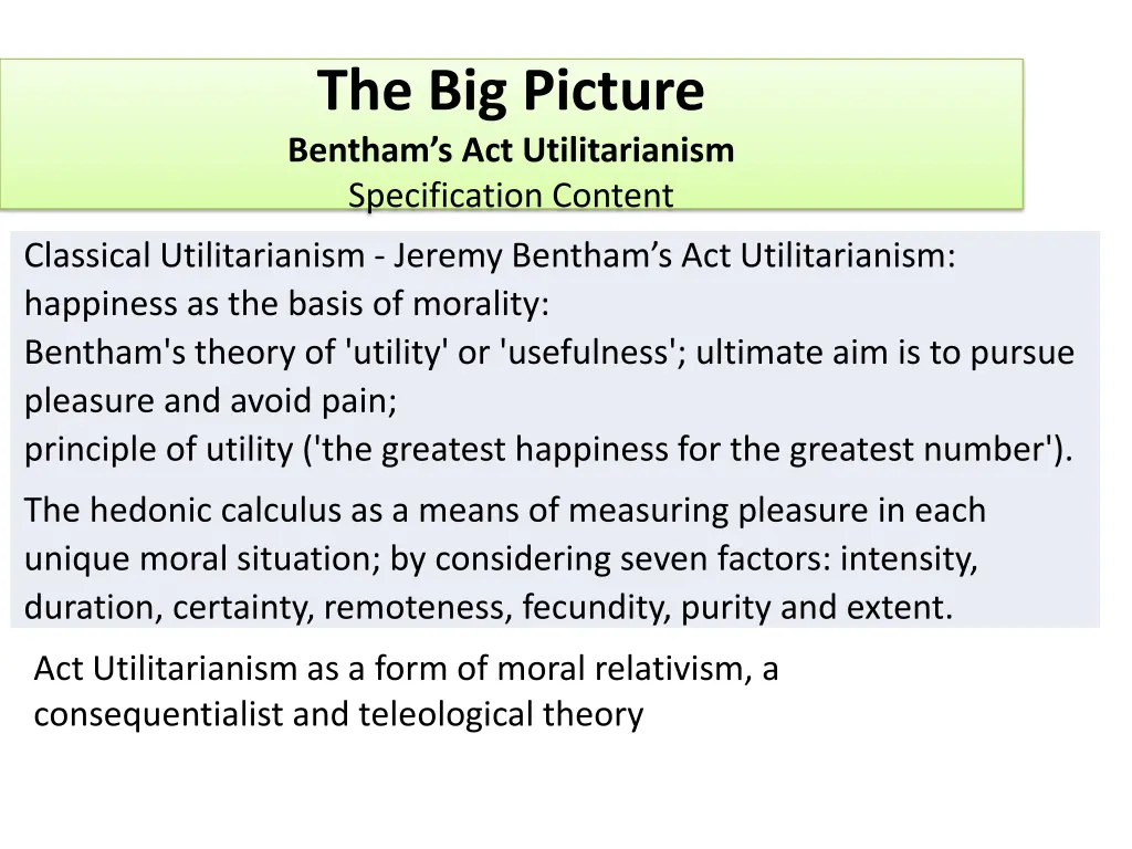 the big picture bentham s act utilitarianism