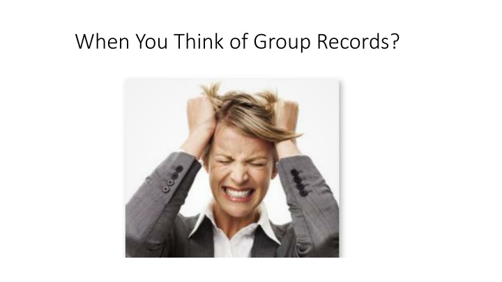 when you think of group records