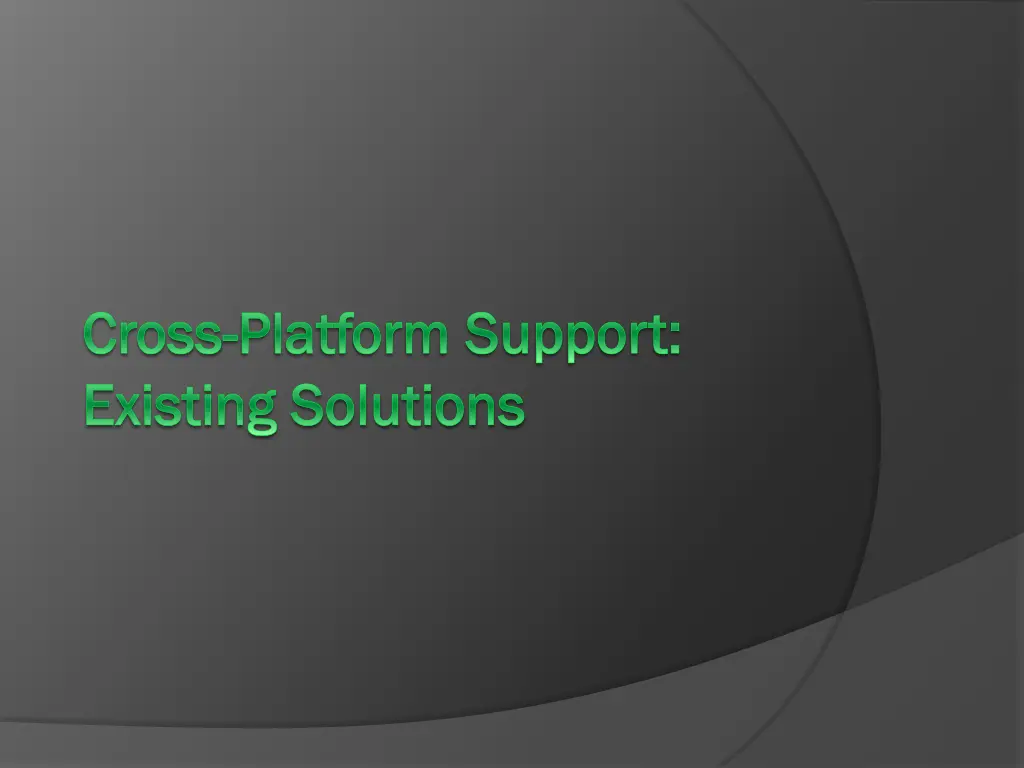 cross cross platform support platform support