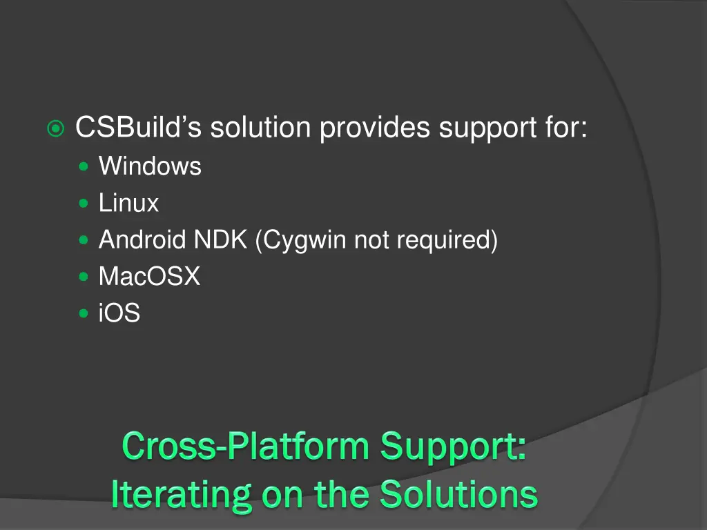 csbuild s solution provides support for windows