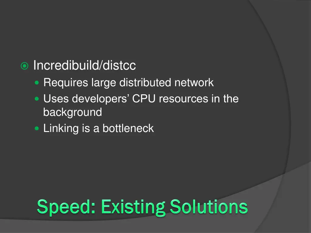 incredibuild distcc requires large distributed