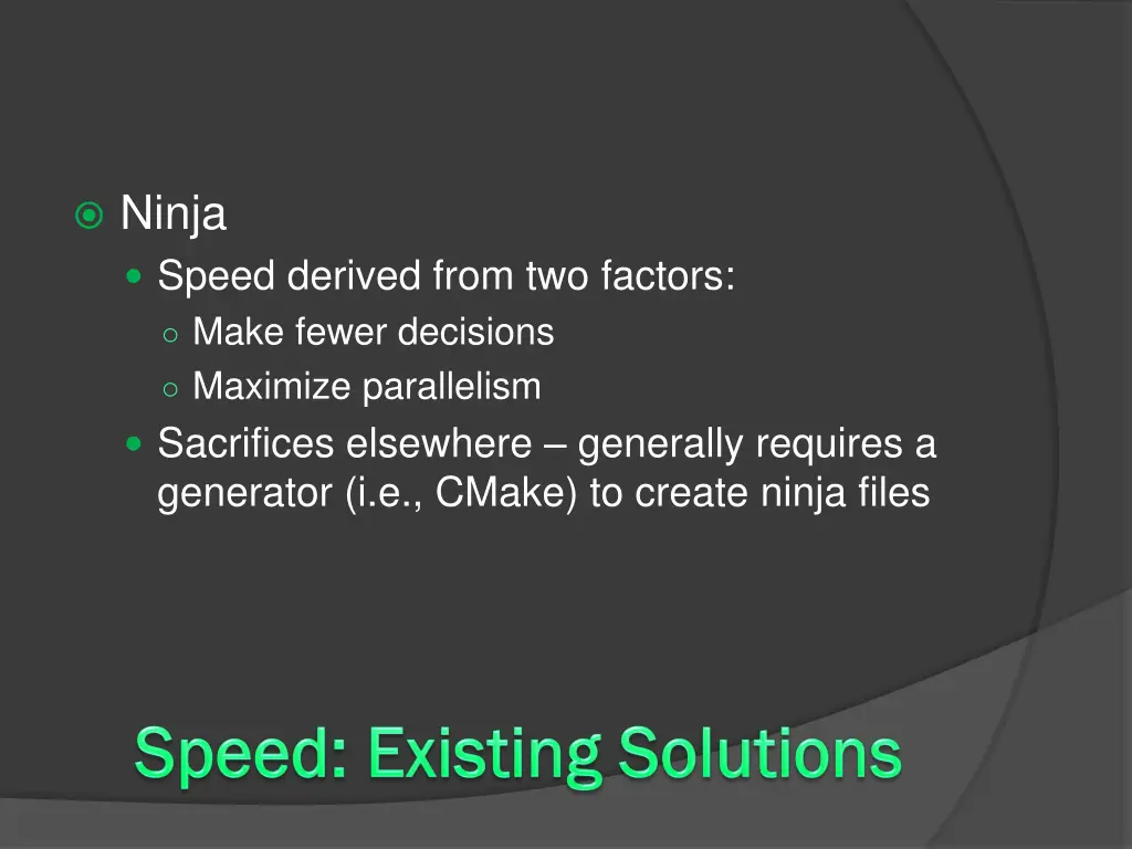 ninja speed derived from two factors make fewer