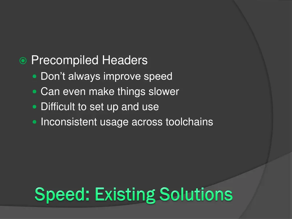 precompiled headers don t always improve speed