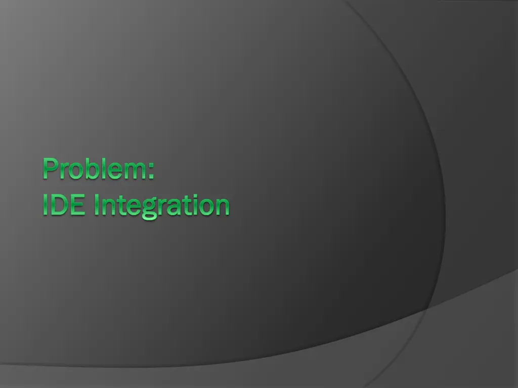 problem problem ide integration ide integration