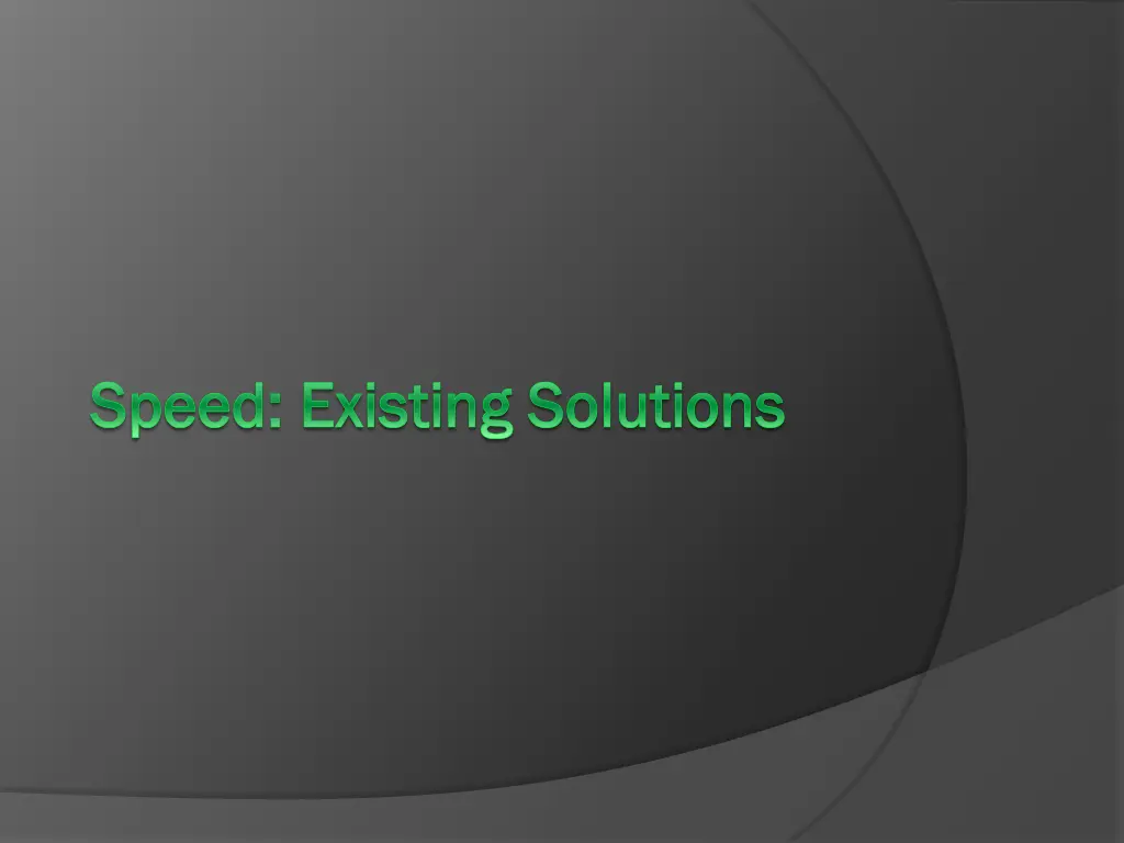 speed existing solutions speed existing solutions