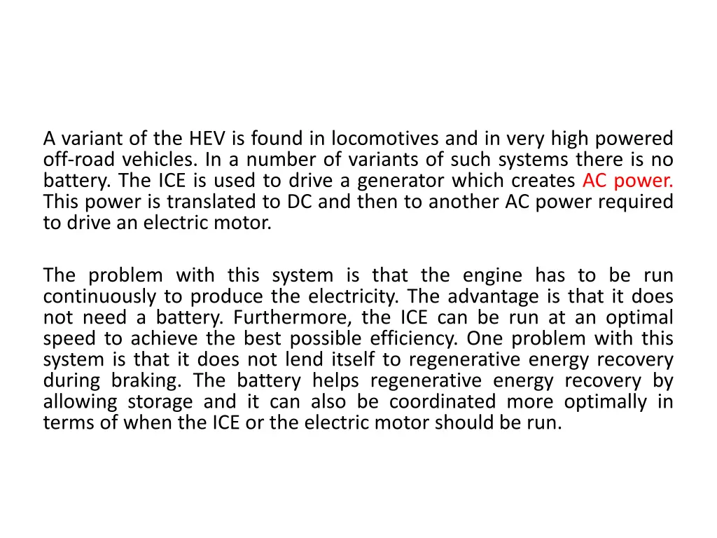 a variant of the hev is found in locomotives