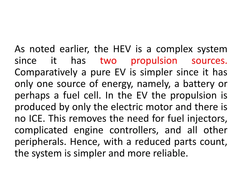 as noted earlier the hev is a complex system