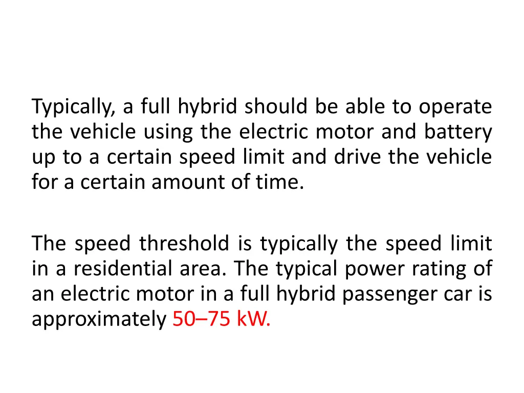 typically a full hybrid should be able to operate