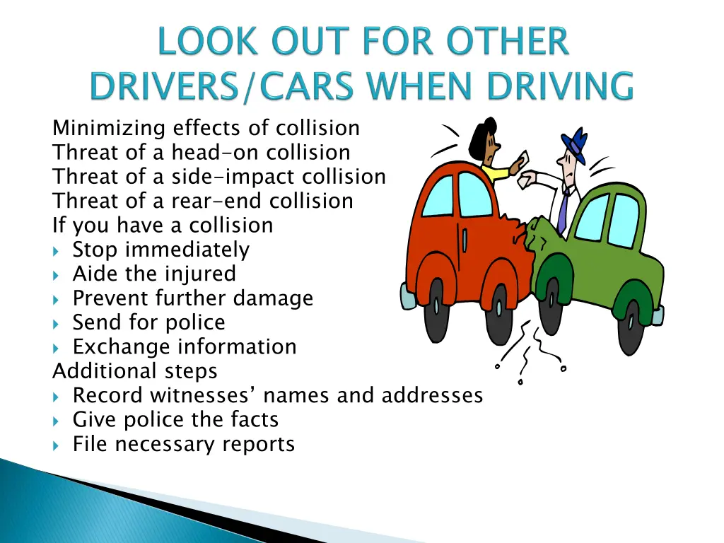 minimizing effects of collision threat of a head