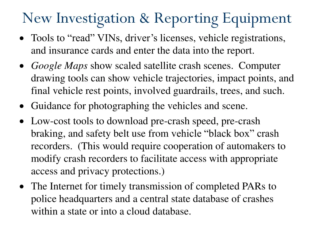 new investigation reporting equipment tools