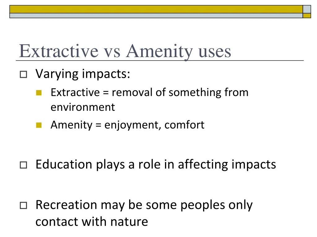 extractive vs amenity uses