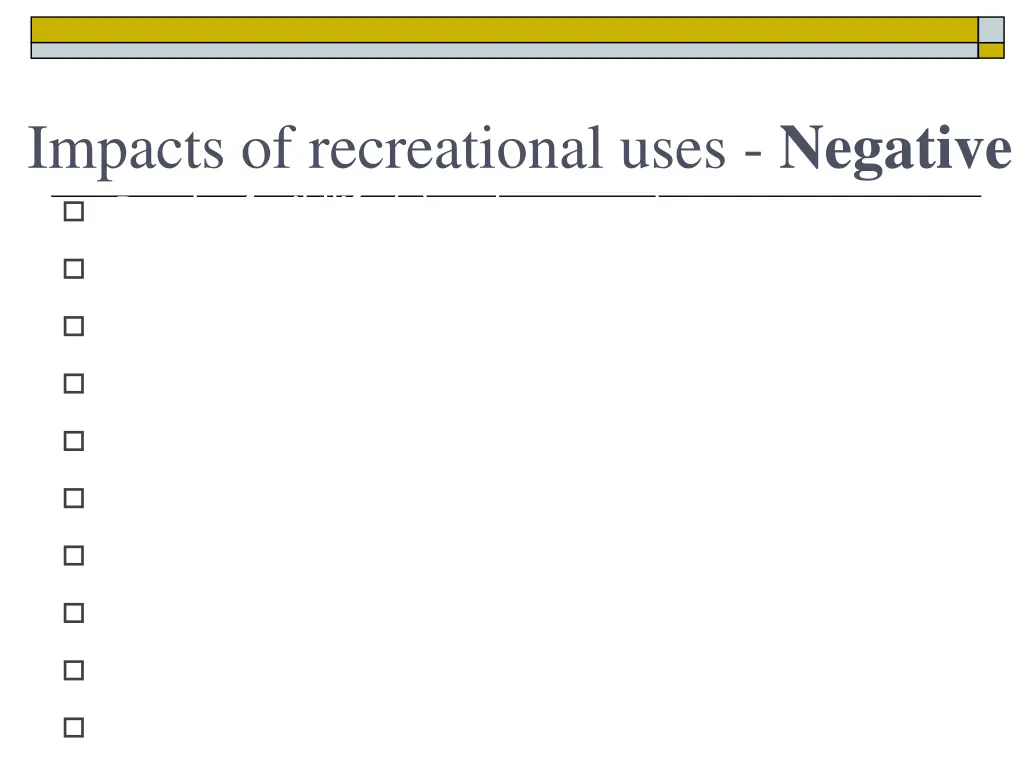 impacts of recreational uses negative death