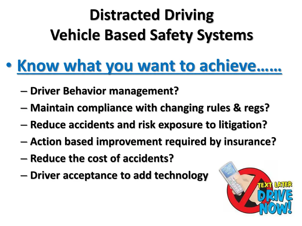 distracted driving vehicle based safety systems