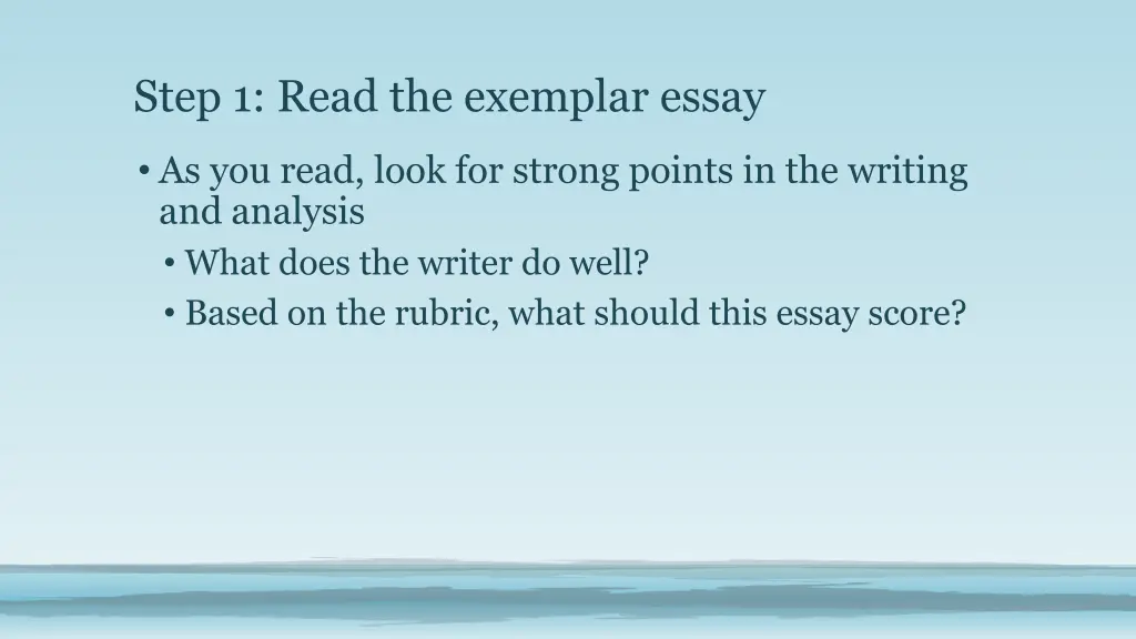 step 1 read the exemplar essay